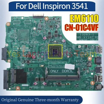 13283-1 За Dell Inspiron 3541 лаптоп дънна платка CN-01C4VF EM6110 100% тестван ноутбук дънна платка