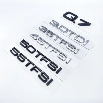 3D букви цифри емблема за Audi Q7 40TFSI 45TFSI 50TFSI 3.0TDI 35TDI 4.2TDI 45TDI кола багажника капак табелка значка лого стикер