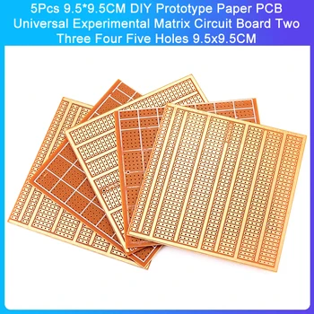 5Pcs 9.5 * 9.5CM DIY прототип хартия PCB универсална експериментална матрица платка две три четири пет дупки 9.5x9.5CM