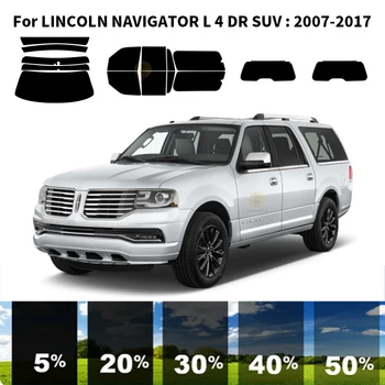 Precut нанокерамика кола UV прозорец оттенък комплект автомобилни прозорец филм за LINCOLN NAVIGATOR L 4 DR SUV 2007-2017