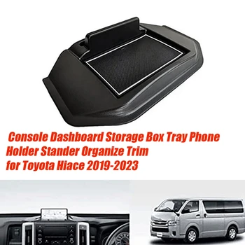  Кутия за съхранение на интериора на автомобила за Toyota Hiace 2019-2023 Конзола тава Държач за телефон Stander Организиране на подстригване на части