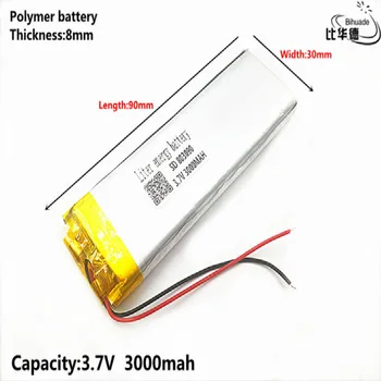  литър енергийна батерия Добро количество 3.7V, 3000mAH 803090 Полимерна литиево-йонна / литиево-йонна батерия за таблетен компютър BANK, GPS, mp3, mp4
